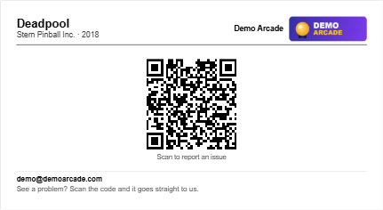 A printed public card for a Deadpool pinball machine: title, operator branding, a QR code labeled scan to report an issue, and a contact line